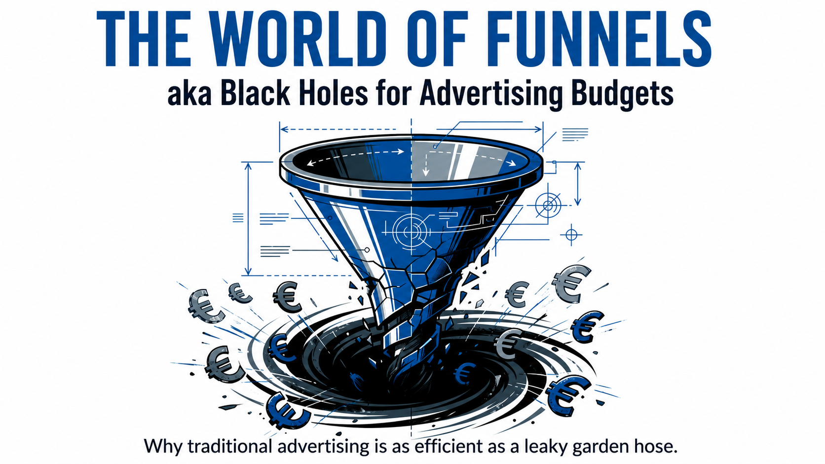 The world of funnels